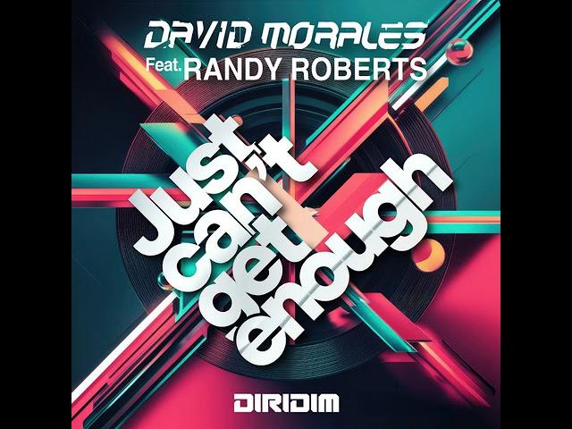 David Morales feat. Randy Roberts - Just Can't Get Enough (Original Mix)