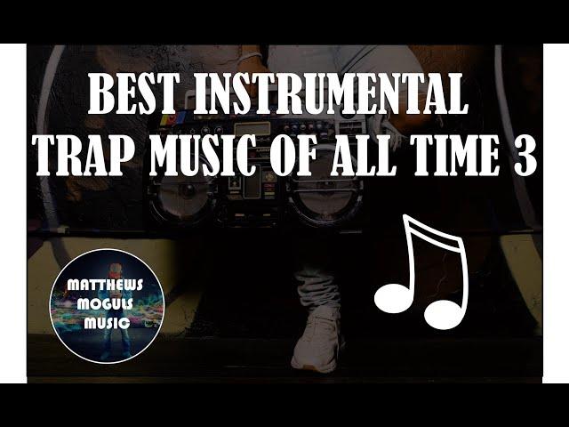 Best Instrumental Trap Music of All Time 3 #instrumental #trap #beats #hiphop