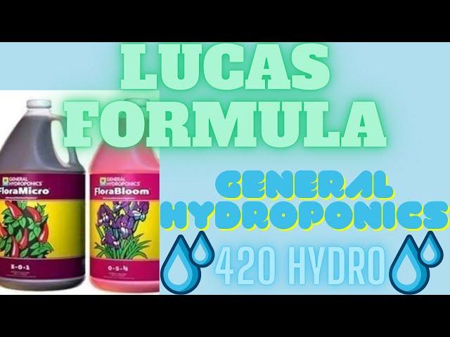 Lucas  Formula General Hydroponics  GH Series