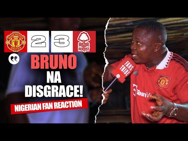 MANCHESTER UNITED 2-3 NOTTINGHAM  ( Henry - NIGERIAN FAN REACTION) - Premier League  2024 -2025