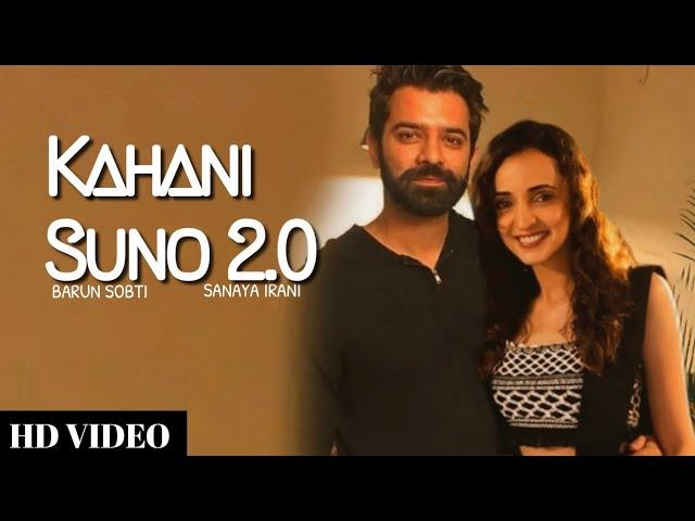 Kahani Suno 2.0 | Official MusicAlbum| Sanaya Irani & Barun Sobti | SaRun