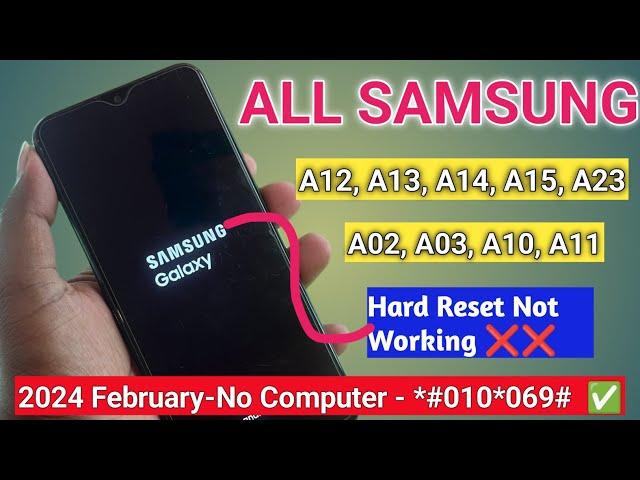 Samsung A12, A13, A14, A15, A23 Hard Reset Not Working (Without Pc 2024) Pin Pattern Lock Remove