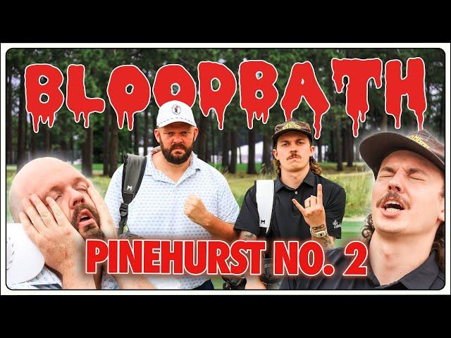 BLOODBATH: Pinehurst No. 2 ft. Kurtis Conner!