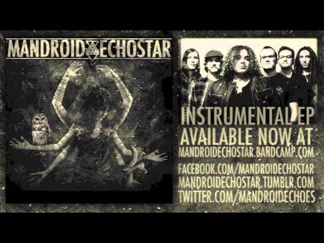 Mandroid Echostar "EP Instrumental Version"