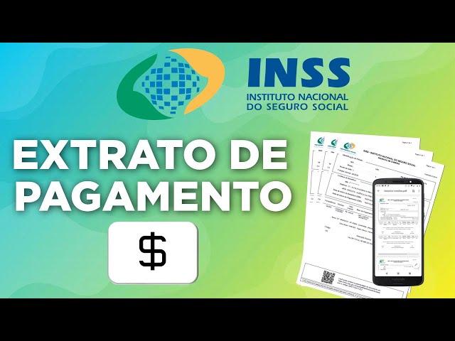 ENTENDA O EXTRATO DE PAGAMENTO DO INSS