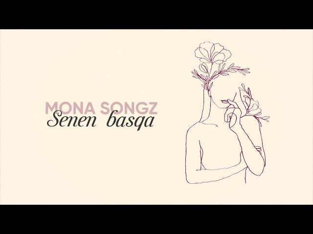 Mona Songz - Senen basqa (Lyric video)