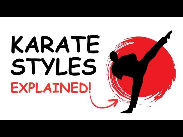 Every MAJOR Karate Style Explained In 8 Minutes