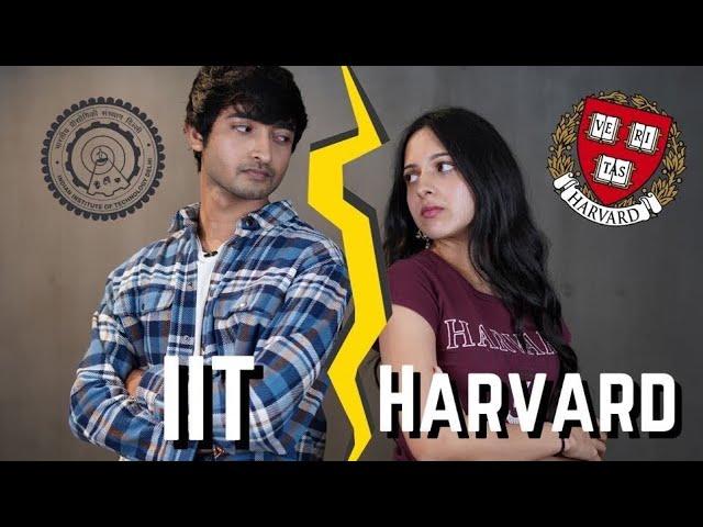 Harvard v/s IIT ft. @IqlipseNova - which is better?