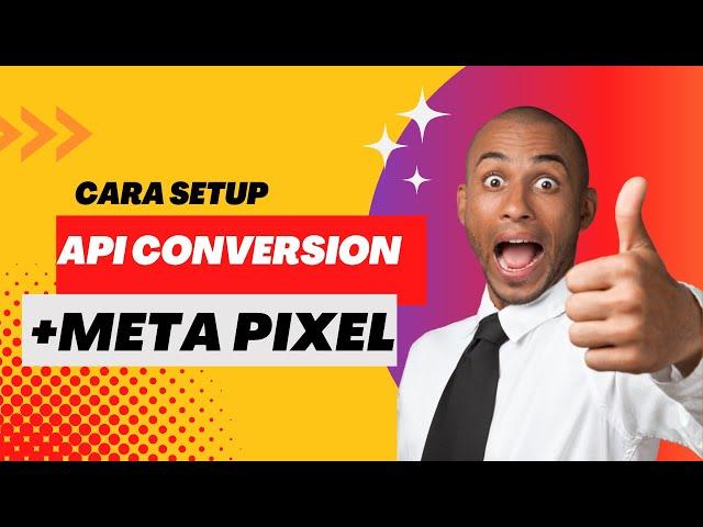 7. How to Setup Conversion API and Meta Pixel