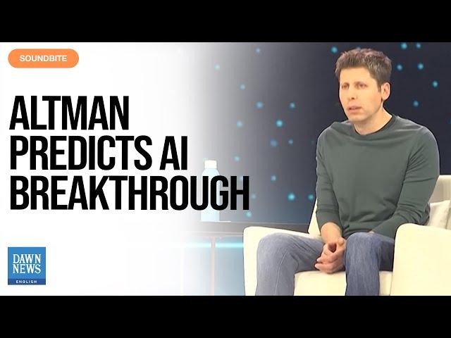 OpenAI CEO Altman Says 2026 Will Mark A Breakthrough In AI-Driven Discovery | Dawn News English