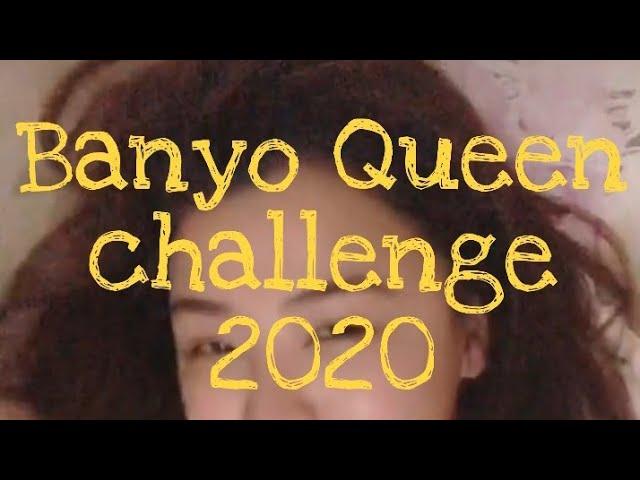 Banyo Queen TIKTOK Challenge