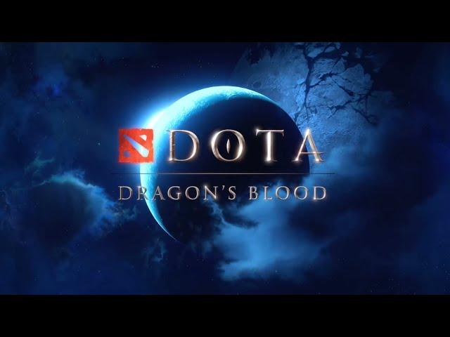 DOTA: Dragon's Blood | Book 1 Intro/Opening