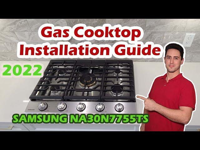 SAMSUNG NA30N7755TS Gas cooktop installation. how to install a gas cooktop?