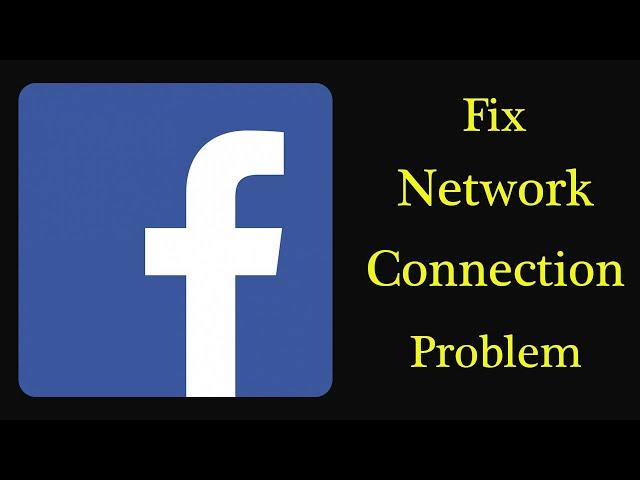 Fix Facebook App Network / Internet Connection Problem Android & Ios - No Internet Connection Error