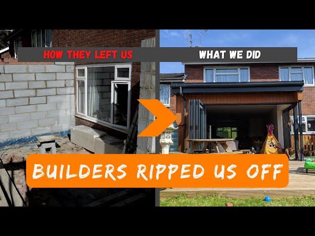 Ripped off by cowboy builders - recovering after over £20,000 taken