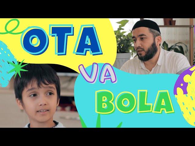 ROSTGO'YLIK | OTA VA BOLA