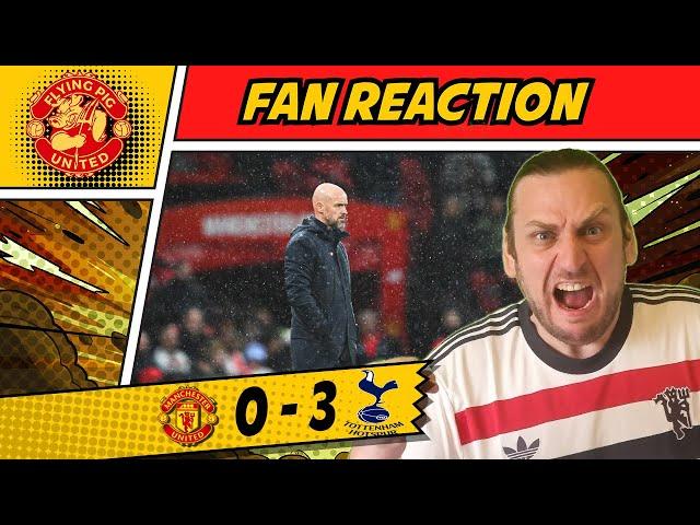 RANT  Ten Hag OUT NOW! Man Utd 0-3 Tottenham GOALS United Fan Reaction