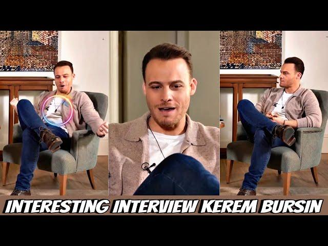 NEW INTERVIEW! Unsaid things that Kerem Bursin finally said in his interview!