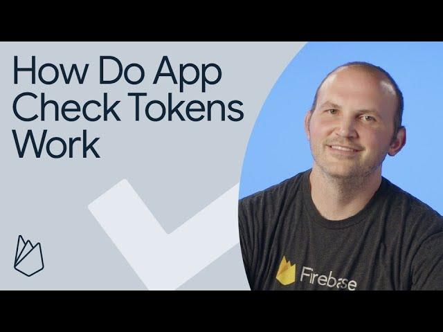 How do Firebase App Check tokens work?