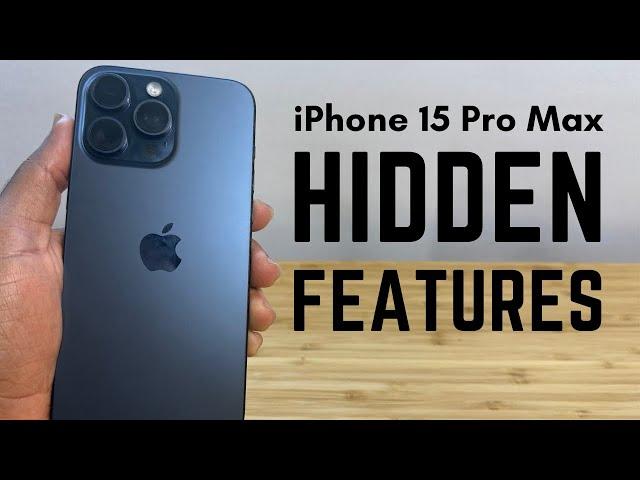 iPhone 15 Pro Max - Tips, Tricks, and Hidden Features (Complete List)