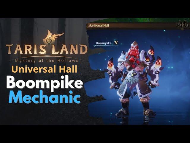 Boompike Mechanic Tarisland Universal Hall Guide