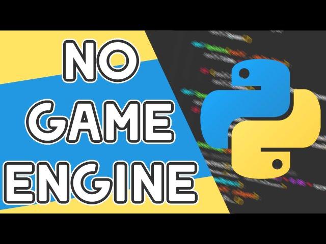 Making a GAME WITHOUT a GAME ENGINE in PYTHON