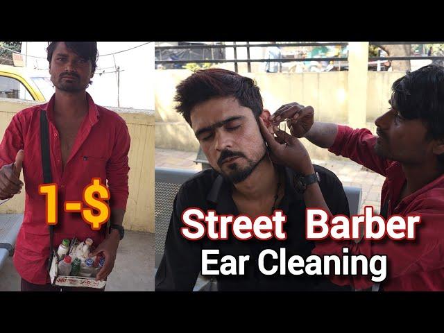 Indian Barber,Best Ever Ear Cleaning By Street Barber At 1$ Great Work on the Roadside