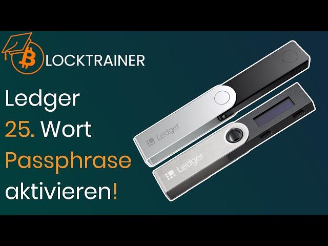 Ledger Passphrase (25. Wort) aktivieren & Ledger Firmware Update!