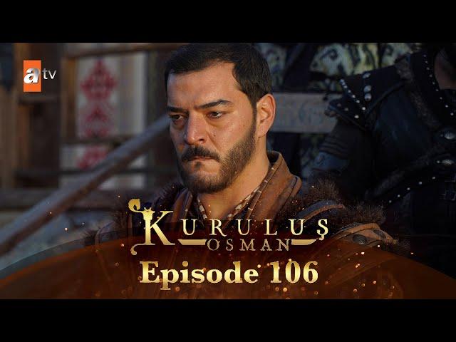 Kurulus Osman Urdu - Season 6 Episode 106