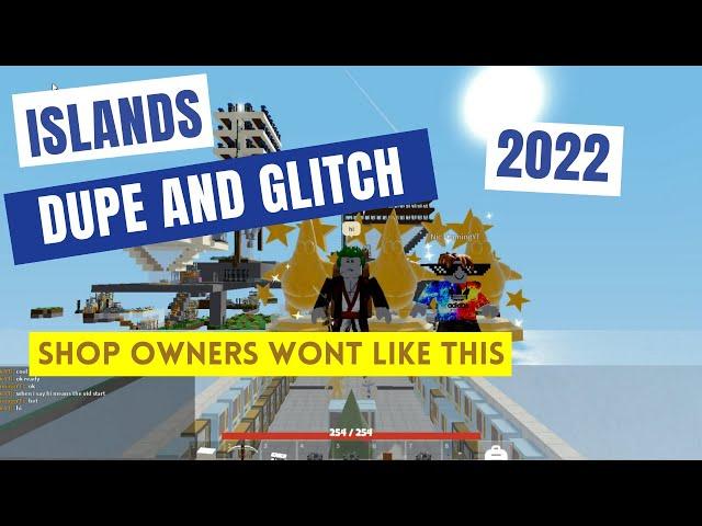 Roblox Islands Dupes 2022 and Glitch!