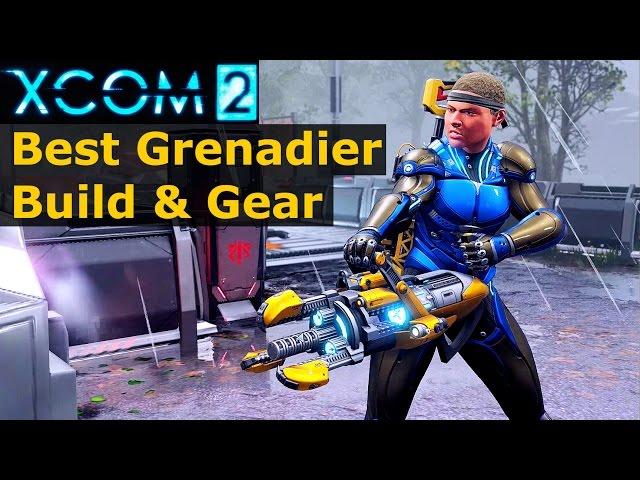 XCOM 2 Tips: Grenadier Build & Equipment Guide (How to Level Up & Equip Grenadiers)