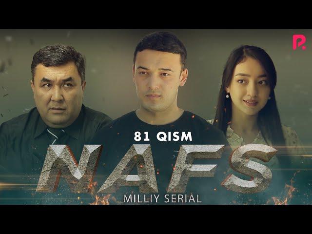 Nafs 81-qism (milliy serial) | Нафс 81-кисм (миллий сериал)