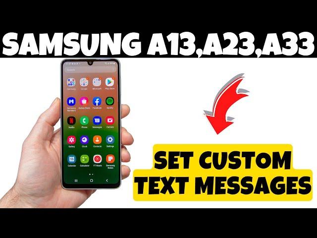 How to Set Custom Text Messages Notification Sound Samsung A13,A23,A33