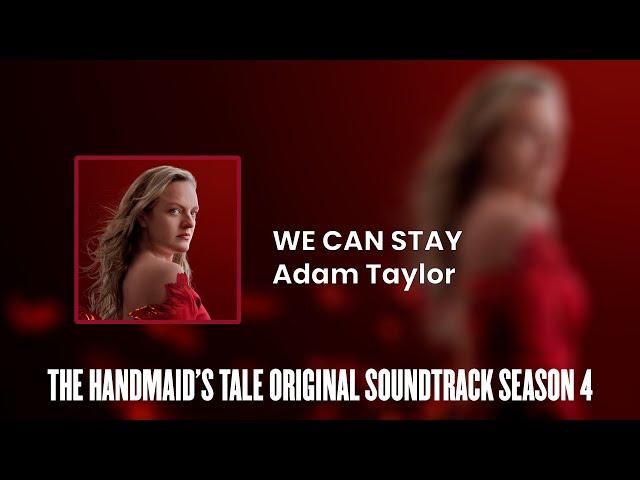 We Can Stay | The Handmaid's Tale S04 Original Soundtrack by Adam Taylor