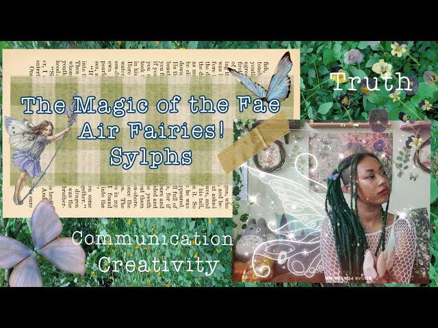 The Magic of the Fae // Air Fairies: Sylphs