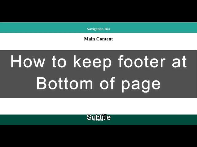 How to keep footer at bottom of page | HTML and CSS