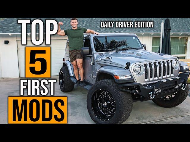 First 5 Mods For Jeep Wrangler | Daily Driver Edition