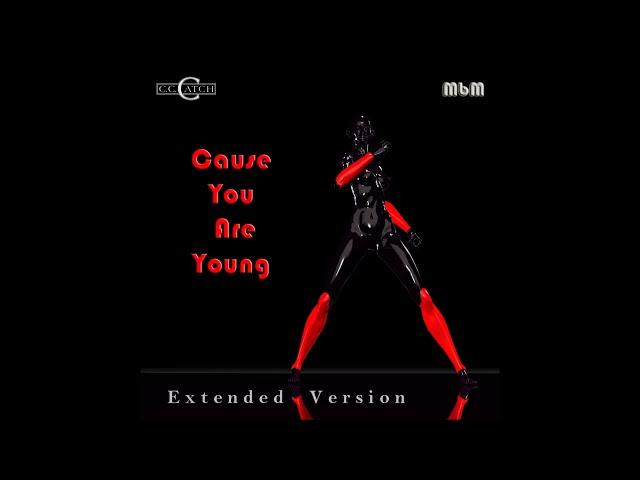 C C  Catch   Cause You Are Young Extended Version mixed by Manaev