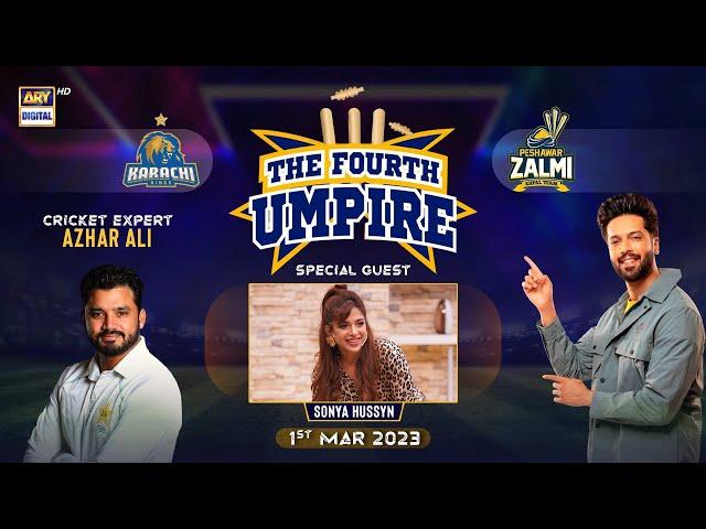 The Fourth Umpire | Sonya Hussyn | Fahad Mustafa | 1st MAR 2023 | #PSL8