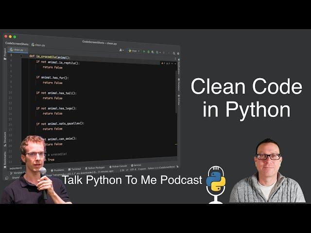 Tips for Clean Python Code - Talk Python to Me Ep.404