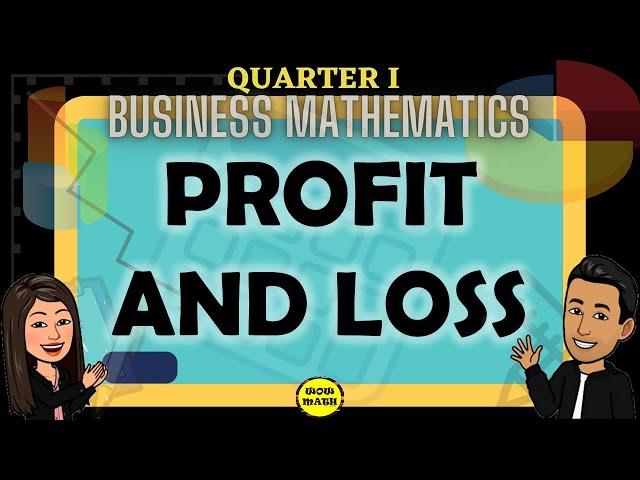 PROFIT AND LOSS || BUSINESS MATHEMATICS