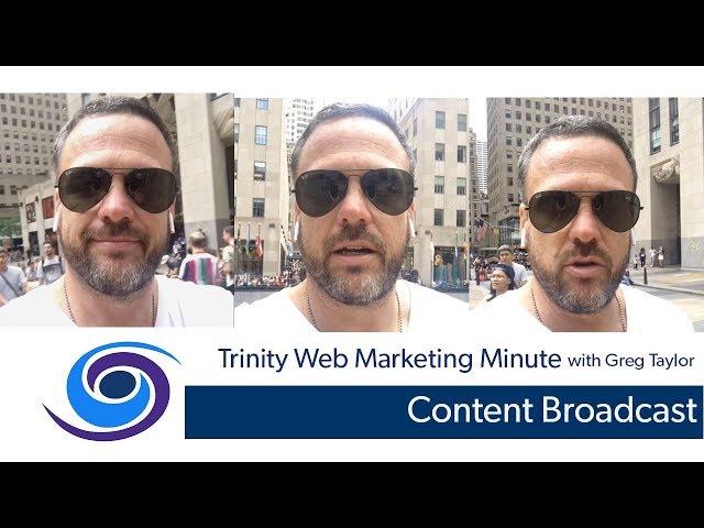 Content Broadcast | Trinity Web Minute