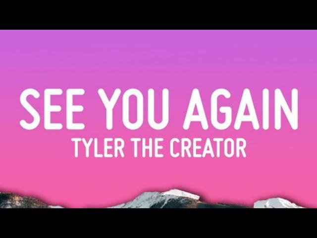 See You Again - Tyler, The Creator ft. Kali Uchis (Lyrics)