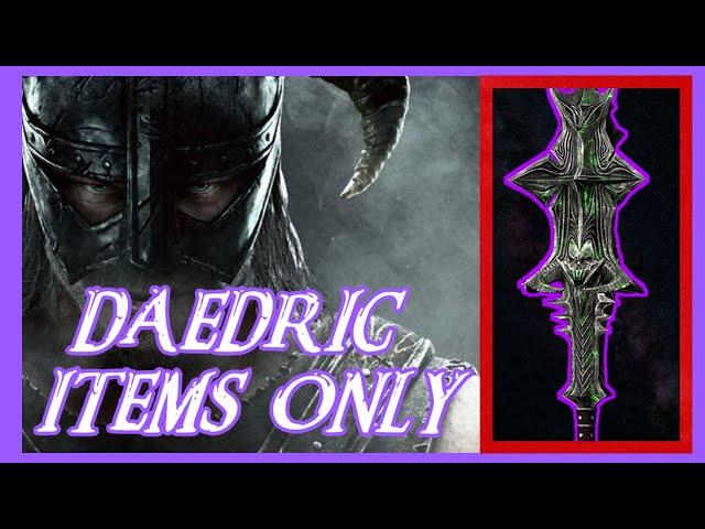 CAN YOU BEAT SKYRIM USING DAEDRIC ITEMS ONLY?