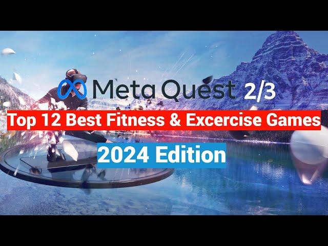 Meta Quest 2 / 3/ 3s Top 12 Fitness & Exercise Games For New Users - 2024 Edition!