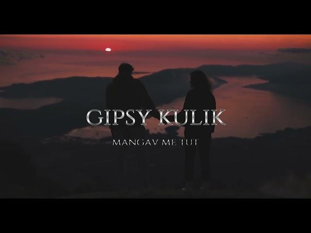 GIPSY KULIK - MANGAV ME TUT - 2024 - COVER