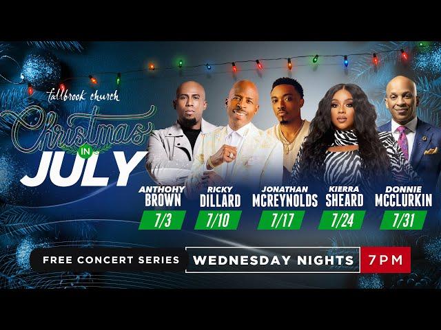 2024 Christmas In July Concert | Kierra Sheard | Fallbrook Church 7PM