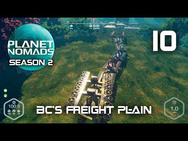 BC's Freight Pl-ain - Planet Nomads Season 2 - 10