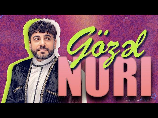 Nuri - GOZEL