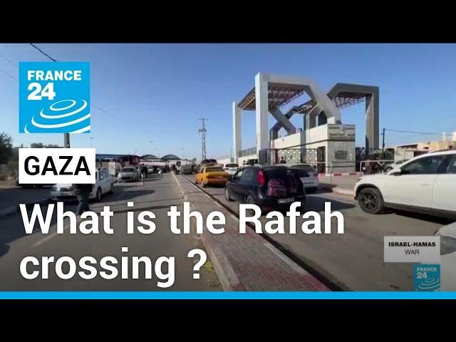 Gaza-Egypt border : What is the Rafah crossing ? • FRANCE 24 English